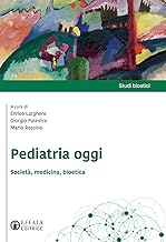 Pediatria oggi. SocietĂ , medicina, bioetica