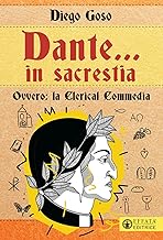 Dante... in sacrestia. Ovvero: la Clerical Commedia