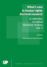 What’s new in human rights doctoral research. A collection of critical literature reviews (Vol. 5)