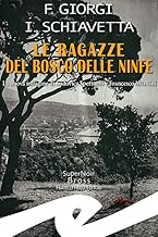 Le ragazze del bosco delle ninfe. La nuova indagine di Ludovica Sperinelli e Francesco Mancini