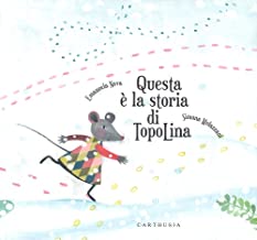Questa  la storia di TopoLina. Ediz. a colori