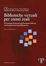 Biblioteche virtuali per utenti reali. Ediz. italiana e inglese