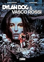 Dylan Dog & Vasco Rossi. Jenny