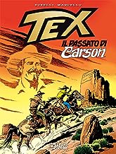 Tex. Il passato di Carson. Nuova ediz.