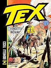 Tex. Vendetta indiana. Nuova ediz.