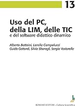Uso del PC, della LIM, delle TIC e del software didattico dinamico