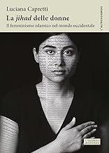 La Jihad delle donne. Il femminismo islamico nel mondo occidentale
