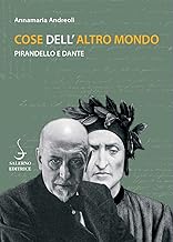 Cose dell'altro mondo. Pirandello e Dante