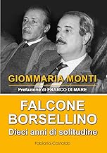 Falcone e Borsellino: Dieci anni di solitudine