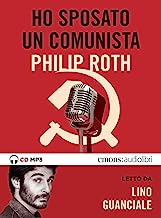 Ho sposato un comunista letto da Lino Guanciale. Audiolibro. CD Audio formato MP3