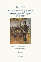 Lettere alla moglie dalla campagna d'Etiopia (1935-1936)