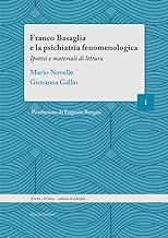 Franco Basaglia e la psichiatria fenomenologica. Ipotesi e materiali di lettura
