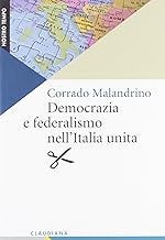 Democrazia e federalismo nell'Italia unita
