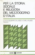 Per la storia sociale e religiosa del Mezzogiorno d'Italia vol. 1