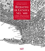 Ritratto di Genova nel '400. Veduta d'invenzione. Ediz. italiana e inglese. Con CD-ROM