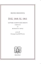 Dal 1848 al 1861. Lettere scritti documenti pubblicati da Benedetto Croce