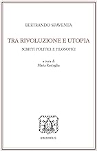 Tra rivoluzione e utopia. Scritti politici e filosofici 1851-1857