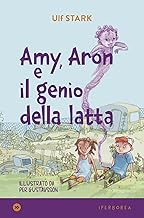 Amy, Aron e il genio della latta