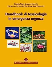 Handbook di tossicologia in emergenza urgenza. Con aggiornamento online