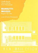 Mansutti Miozzo. Progetti 1927-1940