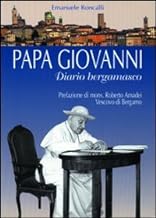 Papa Giovanni. Diario bergamasco