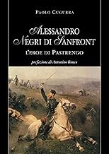Alessandro Negri di Sanfront. L'eroe di Pastrengo