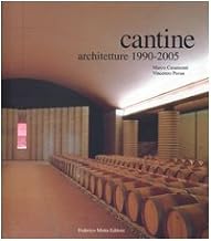 Cantine. Architetture 1990-2005 (Tipologie)