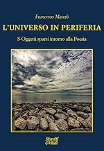 L'universo in periferia. S-Oggetti sparsi intorno alla Poesia