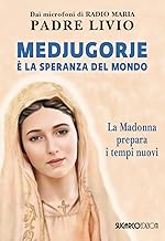 Medjugorje è la speranza del mondo