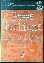 Posse italiane. Centri sociali, underground musicale e cultura giovanile degli anni '90 in Italia (I marzzziani)