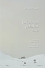 Glücklich gefallen. Poesie