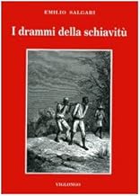 I drammi della schiavit (Salgari & Co.)