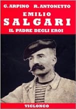 Emilio Salgari. Il padre degli eroi (Ritorni)