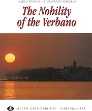 The nobility of the Verbano. Ediz. illustrata