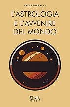 L'astrologia e l'avvenire del mondo