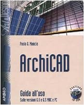 ArchiCAD. Guida all'uso. Con CD-ROM (Art & design)