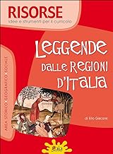 Leggende dalle regioni d'Italia. Per la Scuola elementare (Risorse)