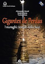 Gigantes de Perdas. I nuraghi: templi della luce. Con DVD-ROM