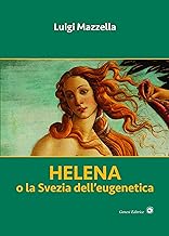 Helena. o la Svezia dell'eugenetica