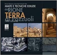 Malte e tecniche edilizie del rione Terra di Pozzuoli. L'et romana