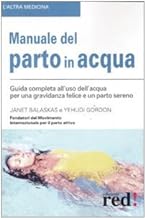 Manuale del parto in acqua (L'altra medicina)