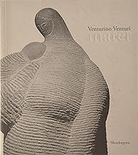 Venturino Venturi. Mater. Catalogo della mostra (Firenze, 22 febbraio-5 maggio 2019). Ediz. a colori