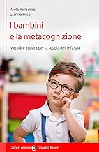 I bambini e la metacognizione. Metodi e attività per la scuola dell'infanzia