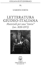 Letteratura giudeo-italiana. Materiali per una Â«storiaÂ» (sec. XIII-XVI)