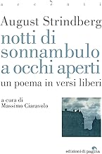 Notti di sonnambulo ad occhi aperti. Un poema in versi liberi