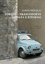 Torino–Francoforte andata e ritorno