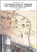 I tracciati delle trincee sul fronte dell'Isonzo: 31 (Tracciati delle trincee grande guerra)