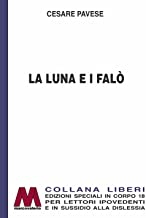 La luna e i falò. Ediz. per ipovedenti