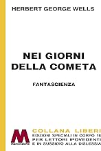 Nei giorni della cometa. Ediz. a caratteri grandi