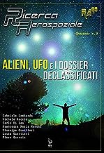 Alieni, UFO e i dossier declassificati